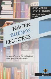 Portada de Hacer buenos lectores