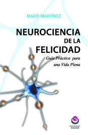 Portada de NEUROCIENCIA DE LA FELICIDAD