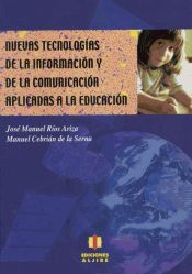 Portada de Nuevas tecnologías de la información y de la comunicacion aplicadas a la educación