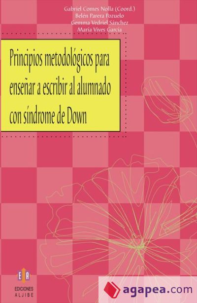 Principios metodológicos para enseñar a leer al alumnado con síndrome de Down