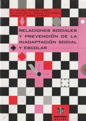 Portada de Relaciones sociales y prevención de la inadaptación social y escolar