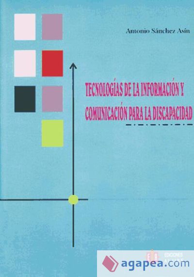 Tecnologías de la información y la comuniación para la discapacidad