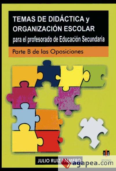 Temas de didáctica y organización escolar para el profesorado de Educación Secundaria