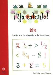 Portada de ¡Ya calculo! 6b1, multiplicaciones hasta el 5