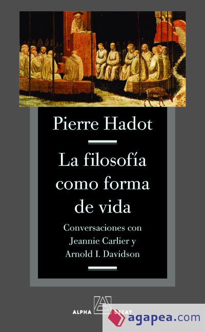 LA FILOSOFIA COMO FORMA DE VIDA