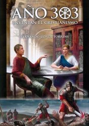 Portada de A&ntilde;o 303: Inventan el Cristianismo
