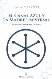 Portada de El canal azul y la madre universal