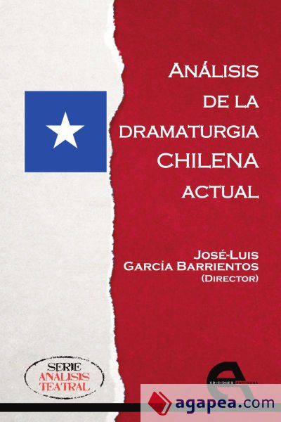 An&aacute;lisis de la dramaturgia chilena actual