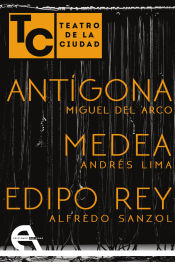 Portada de Antígona ; Medea ; Edipo Rey