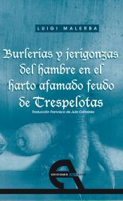 Portada de Burlerías y jerigonzas del hambre en el harto afamado feudo de Trespelotas