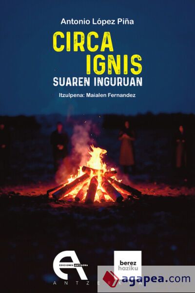 Circa Ignis. Suaren inguruan