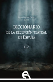 Portada de Diccionario de la recepción teatral en España II (letras L-Z)