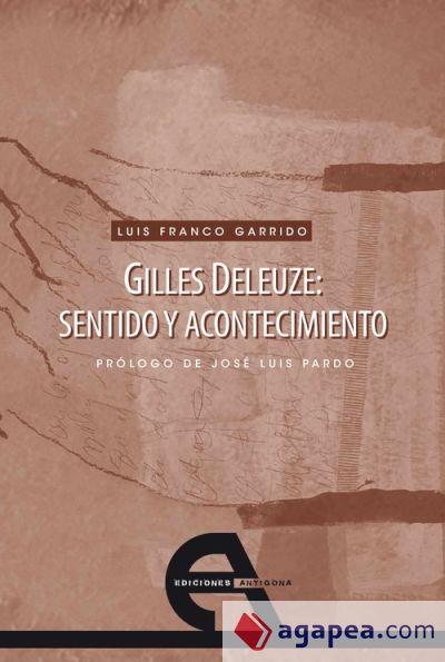 Gilles Deleuze: sentido y acontecimiento