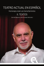 Portada de Teatro actual en español. II. Textos: Homenaje a José-Luis García Barrientos