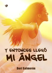 Portada de Y entonces llegó mi ángel