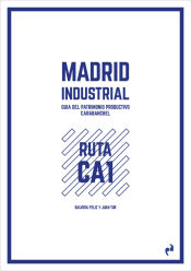 Portada de Madrid Industrial Carabanchel