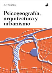 Portada de Psicogeografía, arquitectura y urbanismo