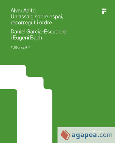 ALVAR AALTO. UN ASSAIG SOBRE ESPAI, RECORREGUT I ORDRE