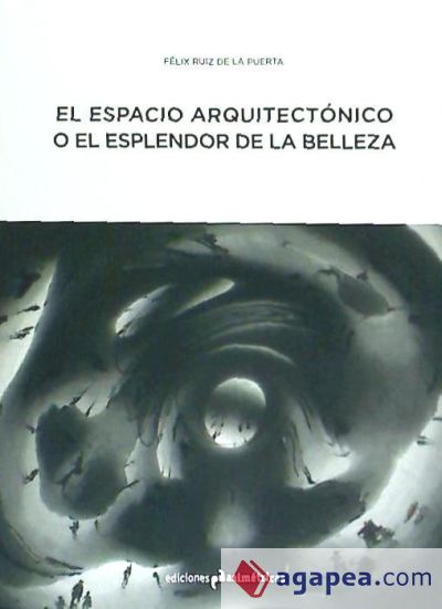 El espacio arquitectónico o el esplendor de la belleza