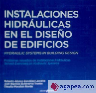 Instalaciones hidráulicas en el diseño de edificios. Hydraulic Systems in Building Design