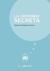 Portada de LA URDIMBRE SECRETA