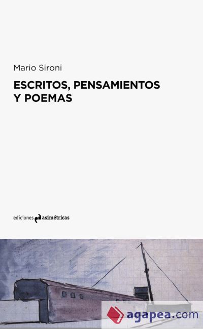 MARIO SIRONE. ESCRITOS PENSAMIENTOS POEMAS