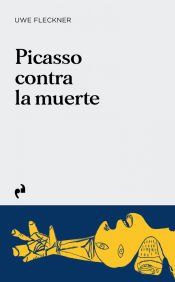Portada de PICASSO CONTRA LA MUERTE