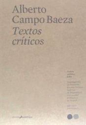 Portada de TEXTOS CRÍTICOS #1: ALBERTO CAMPO BAEZA