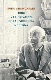 Portada de JUNG Y LA CREACI&Oacute;N DE LA PSICOLOG&Iacute;A MODERNA