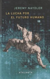 Portada de La lucha por el futuro humano