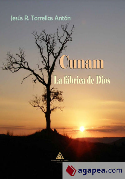 Cunam. La fábrica de Dios