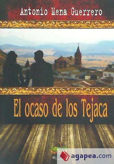 El ocaso de los Tejaca