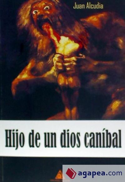 Hijo de un dios caníbal