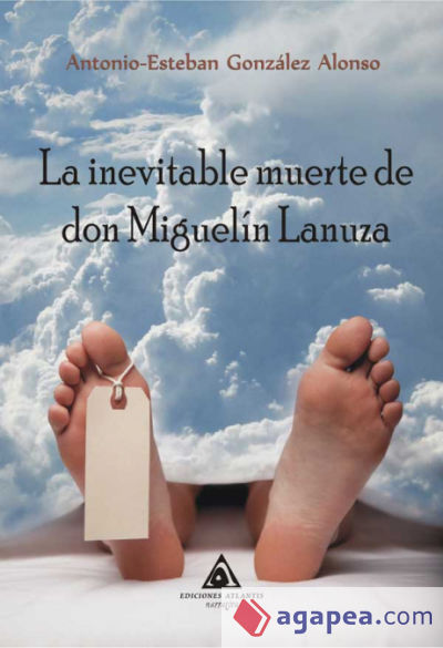 La inevitable muerte de don Miguelín Lanuza