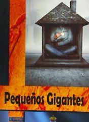 Portada de Peque&ntilde;os gigantes