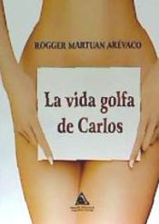 Portada de VIDA GOLFA DE CARLOS