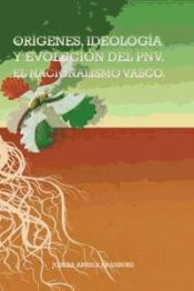 origenes-ideologia-y-evolucion-del-pnv-el-nacionalismo-vasco