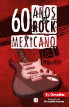 Portada de 60 años de rock mexicano. Vol. 1 (Ebook)