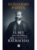 Portada de El rey del salitre que derrotó a Balmaceda (Ebook)