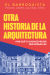 Portada de Otra historia de la arquitectura, de Miguel Ángel Cajigal Vera (El Barroquista)