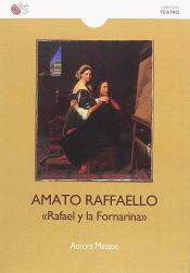 Portada de Amato Rafaello: Rafael y la Fornarina