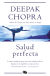 Portada de SALUD PERFECTA, de Deepak Chopra