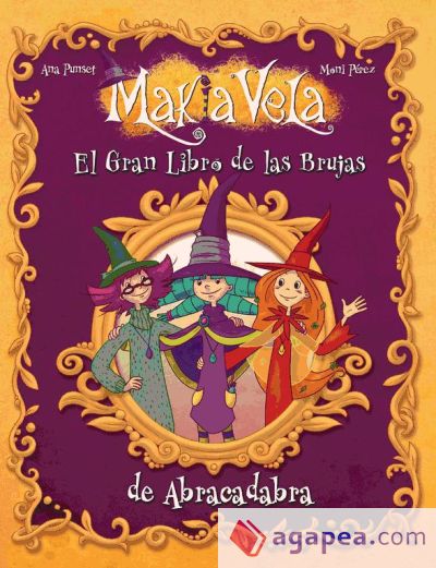 El gran libro de las brujas de Abracadabra (Makia Vela)