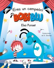 Portada de ¡Eres un campeón, Bobiblú! (Bobliblú)