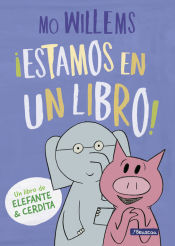 Portada de ¡Estamos en un libro! (Un libro de Elefante y Cerdita)