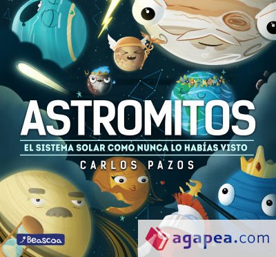 Astromitos: El Sistema Solar como nunca antes lo habías visto