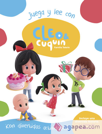 Cleo y Cuquín. Juega y lee con Cleo y Cuquín (Cleo y Cuquín. Actividades): Incluye la historia: La fiesta de cumpleaños