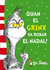 Portada de Dr. Seuss 4. Quan el Grinx va robar el Nadal!