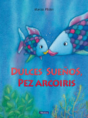 Portada de Dulces sueños, pez Arcoíris