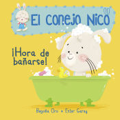 Portada de EL CONEJO NICO N2. ¡HORA DE BAÑARSE!